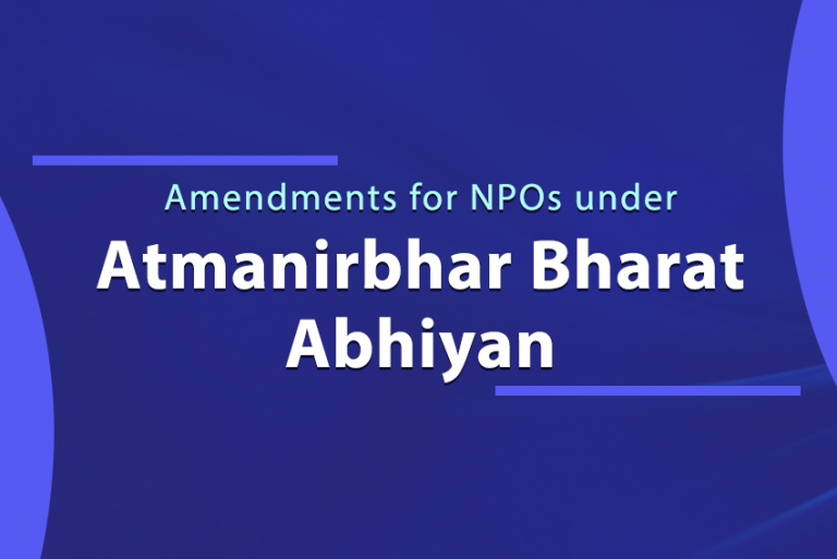 Amendments for NPOs under Atma-Nirbhar Bharat Abhiyan