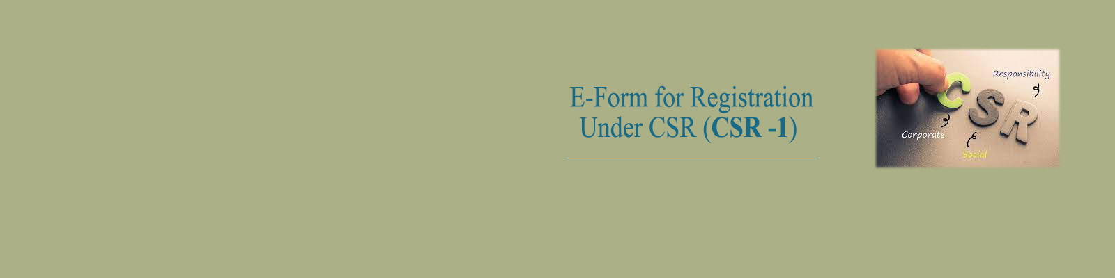 E-form for Registration under CSR (CSR-1)